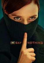 Watch Say Nothing M4ufreemovies