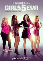 Watch Girls5eva M4ufreemovies