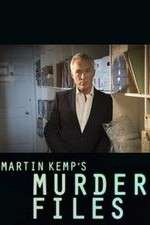 Watch Martin Kemp's Murder Files M4ufreemovies