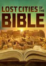 Watch Lost Cities of the Bible M4ufreemovies