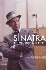 Watch Sinatra: All Or Nothing At All M4ufreemovies