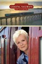 Watch Coastal Railways with Julie Walters M4ufreemovies