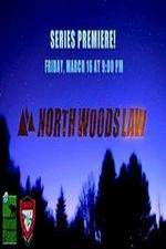 Watch North Woods Law M4ufreemovies