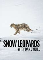 Watch Snow Leopards with Dan O\'Neill M4ufreemovies