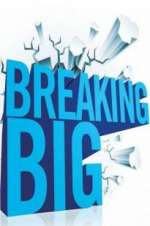 Watch Breaking Big M4ufreemovies