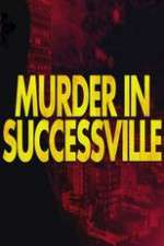 Watch Murder in Successville M4ufreemovies