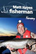 Watch Matt Hayes Fishing: Wild Fisherman Norway M4ufreemovies