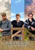 Watch Born Mucky: Life on the Farm M4ufreemovies