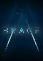 Watch Brace: The Series M4ufreemovies