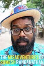 Watch The Misadventures of Romesh Ranganathan M4ufreemovies