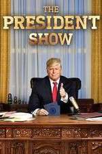 Watch The President Show M4ufreemovies