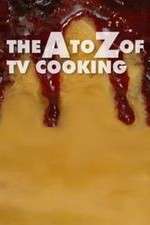 Watch The A to Z of TV Cooking M4ufreemovies