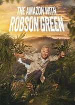 Watch Into the Amazon with Robson Green M4ufreemovies