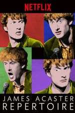 Watch James Acaster: Repertoire M4ufreemovies