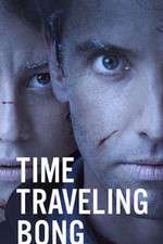 Watch Time Traveling Bong M4ufreemovies