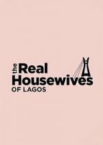 Watch The Real Housewives of Lagos M4ufreemovies