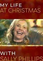 Watch My Life at Christmas with Sally Phillips M4ufreemovies