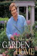 Watch P Allen Smiths Garden Home M4ufreemovies
