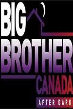 Watch Big Brother Canada After Dark M4ufreemovies