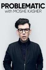 Watch Problematic with Moshe Kasher M4ufreemovies