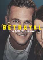 Watch Betrayal: The Perfect Husband M4ufreemovies