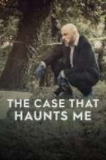Watch The Case That Haunts Me M4ufreemovies