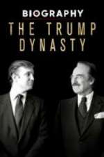 Watch Biography: The Trump Dynasty M4ufreemovies