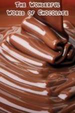 Watch The Wonderful World of Chocolate M4ufreemovies