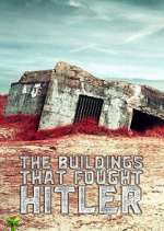 Watch The Buildings That Fought Hitler M4ufreemovies