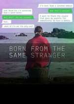 Watch Born From the Same Stranger M4ufreemovies
