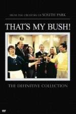 Watch That's My Bush! M4ufreemovies