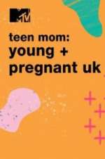 Watch Teen Mom: Young & Pregnant UK M4ufreemovies