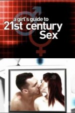 Watch A Girl's Guide to 21st Century Sex M4ufreemovies