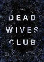 Watch The Dead Wives Club M4ufreemovies
