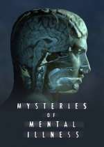 Watch Mysteries of Mental Illness M4ufreemovies