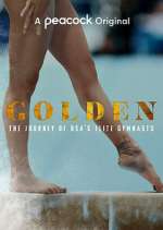 Watch Golden: The Journey of USA's Elite Gymnasts M4ufreemovies