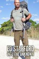 Watch Ed Stafford Into the Unknown M4ufreemovies