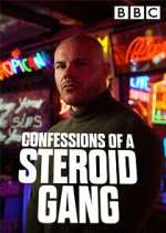 Watch Confessions of a Steroid Gang M4ufreemovies