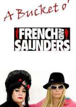 Watch A Bucket o' French and Saunders M4ufreemovies
