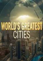 Watch Worlds Greatest Cities M4ufreemovies