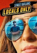Watch Street Outlaws: Locals Only M4ufreemovies