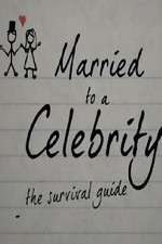 Watch Married to a Celebrity: The Survival Guide M4ufreemovies
