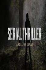 Watch Serial Thriller: Angel of Decay M4ufreemovies