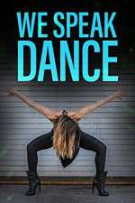 Watch We Speak Dance M4ufreemovies