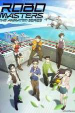 Watch RoboMasters the Animated Series M4ufreemovies